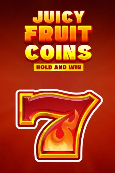 Juicy Fruit Coins Hold and Win Slot — SpinMama Casino